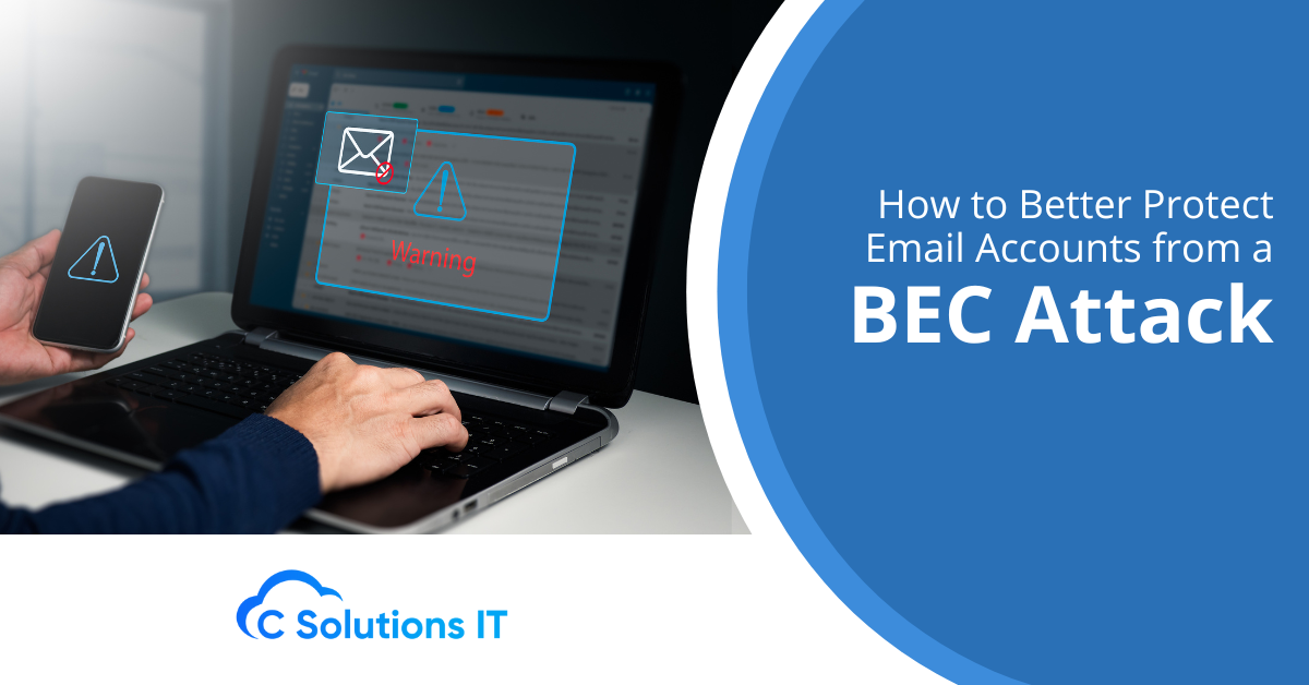 How to Better Protect Email Accounts from a BEC Attack