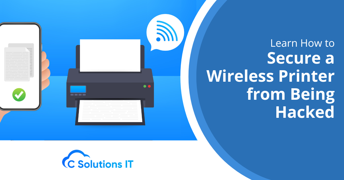 Learn How to Secure a Wireless Printer from Being Hacked