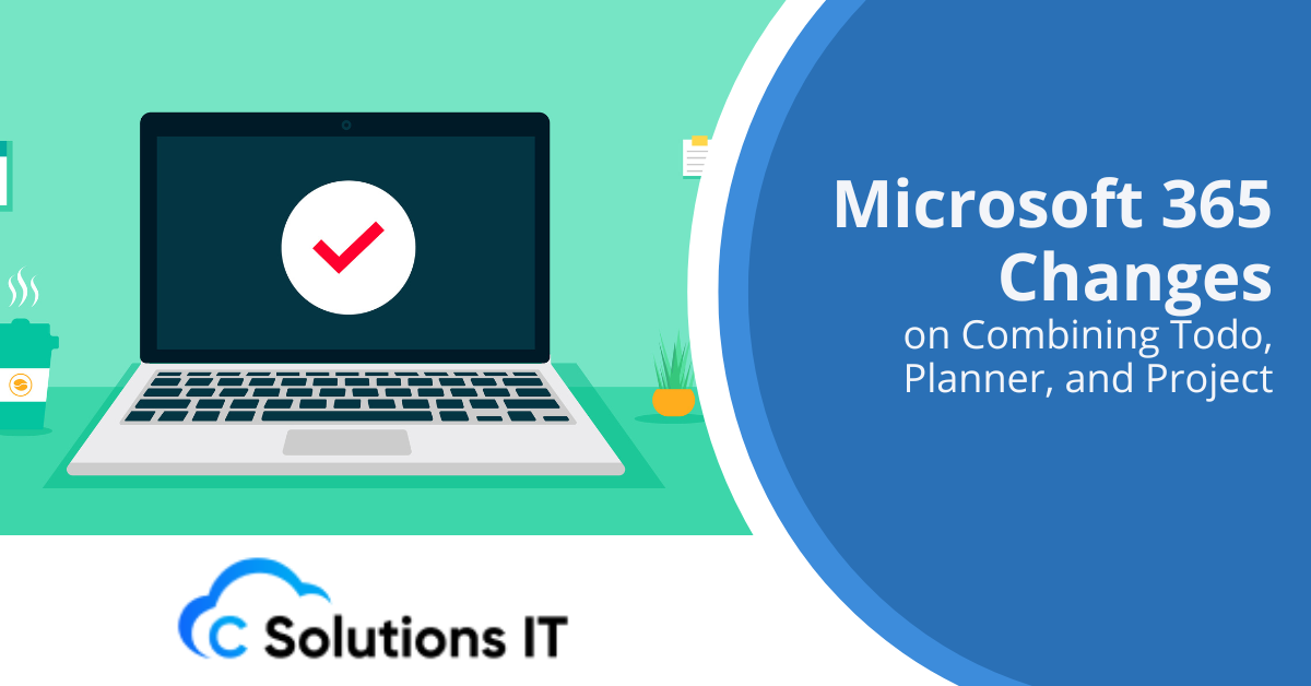 Microsoft 365 Changes on Combining Todo, Planner, and Project