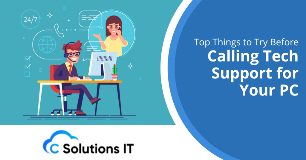 Top Things to Try Before Calling Tech Support for Your PC