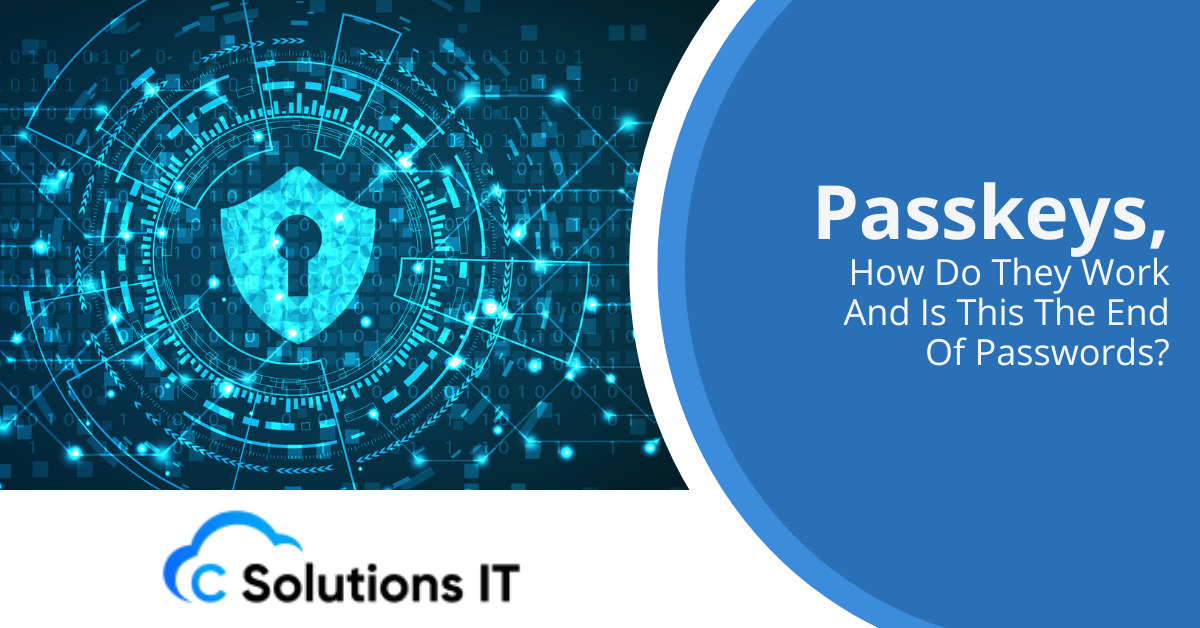 Passkeys, How Do They Work And Is This The End Of Passwords?