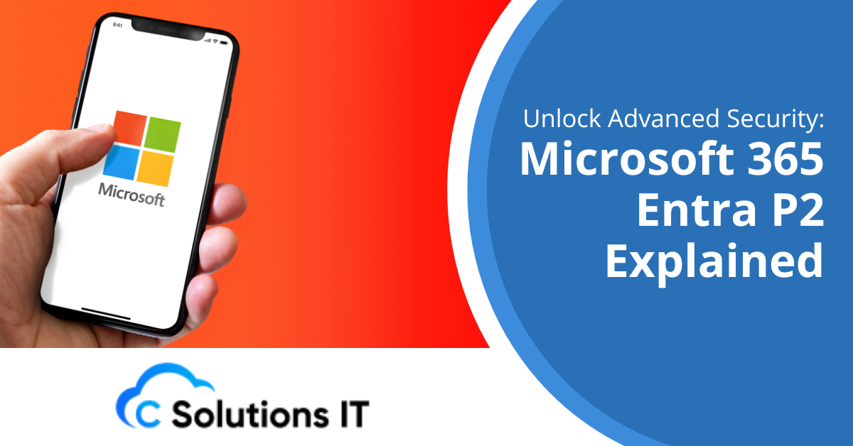 Unlock Advanced Security Microsoft 365 Entra P2 Explained