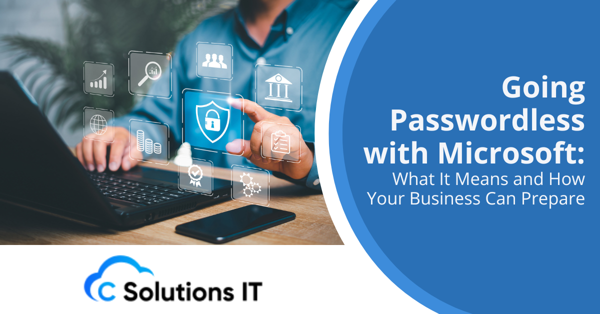 Going Passwordless With Microsoft What It Means and How Your Business Can Prepare