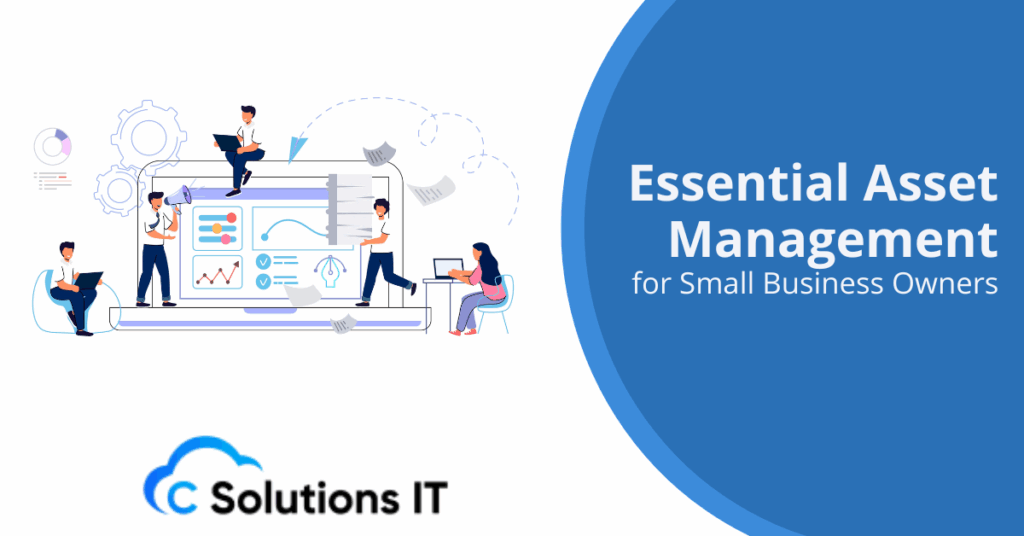 Essential Asset Management for Small Business Owners