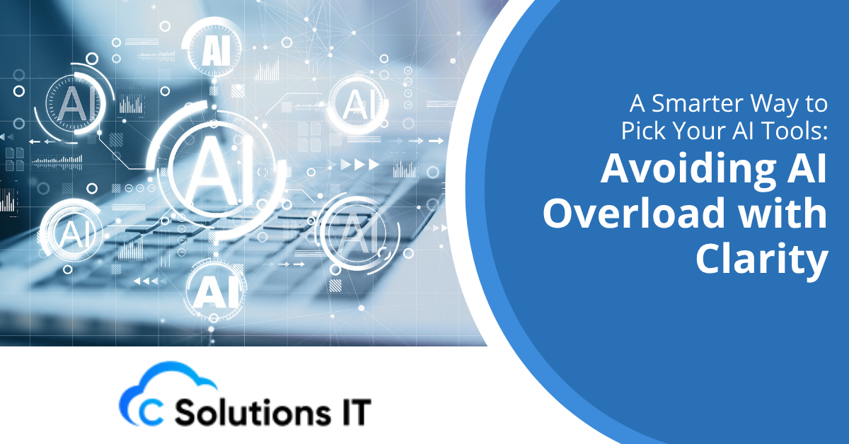 A Smarter Way to Pick Your AI Tools Avoiding AI Overload with Clarity