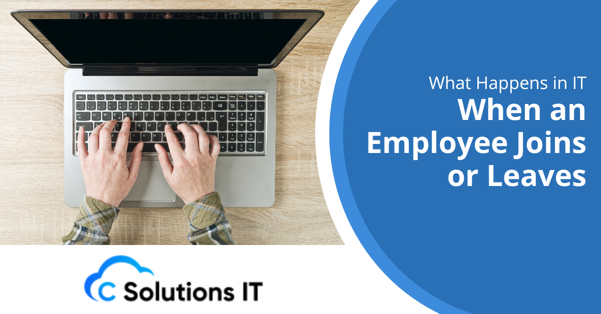 What Happens in IT When an Employee Joins or Leaves