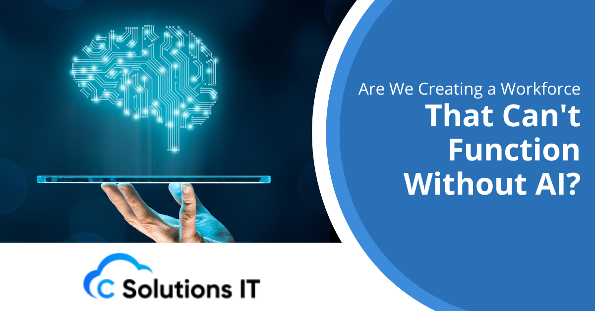 Are We Creating a Workforce That Can't Function Without AI?